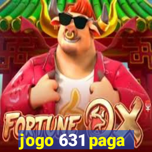 jogo 631 paga